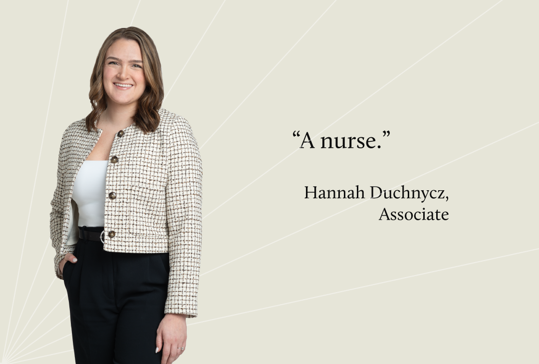 Hannah Duchnycz dreamed of being a nurse when she grew up.